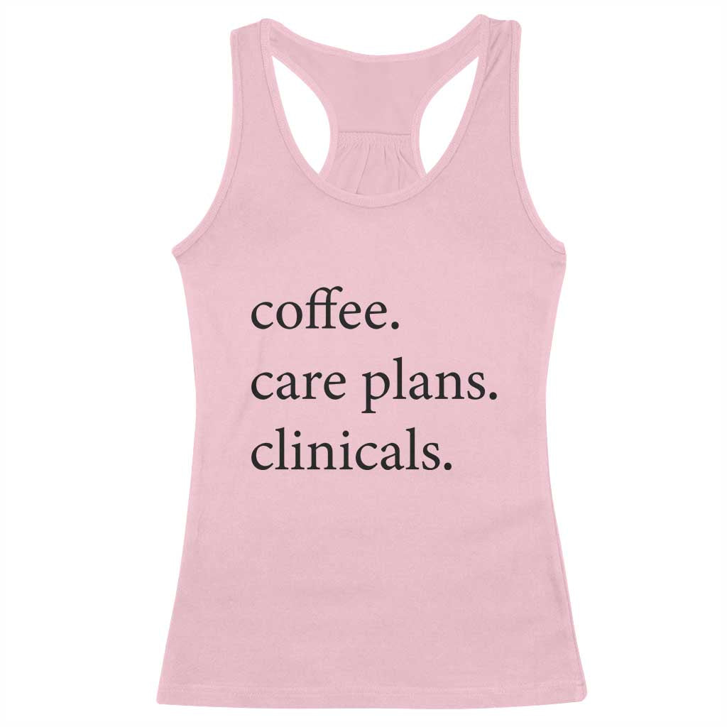 Funny Nursing School Life Racerback Tank Top Coffee Care Plans And Clinicals