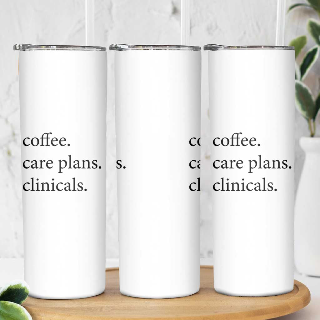 Funny Nursing School Life Skinny Tumbler Coffee Care Plans And Clinicals