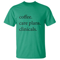 Funny Nursing School Life T Shirt Coffee Care Plans And Clinicals