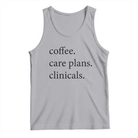 Funny Nursing School Life Tank Top Coffee Care Plans And Clinicals