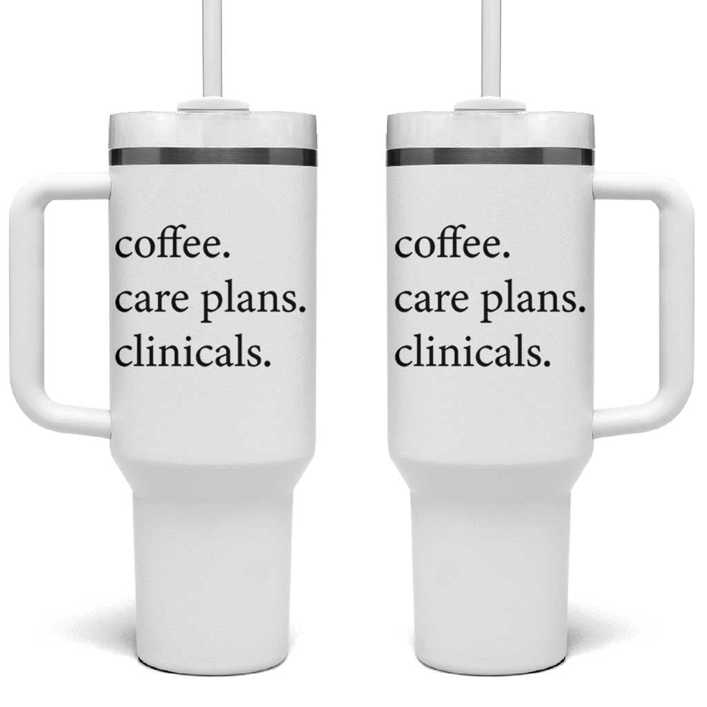 Funny Nursing School Life Tumbler With Handle Coffee Care Plans And Clinicals