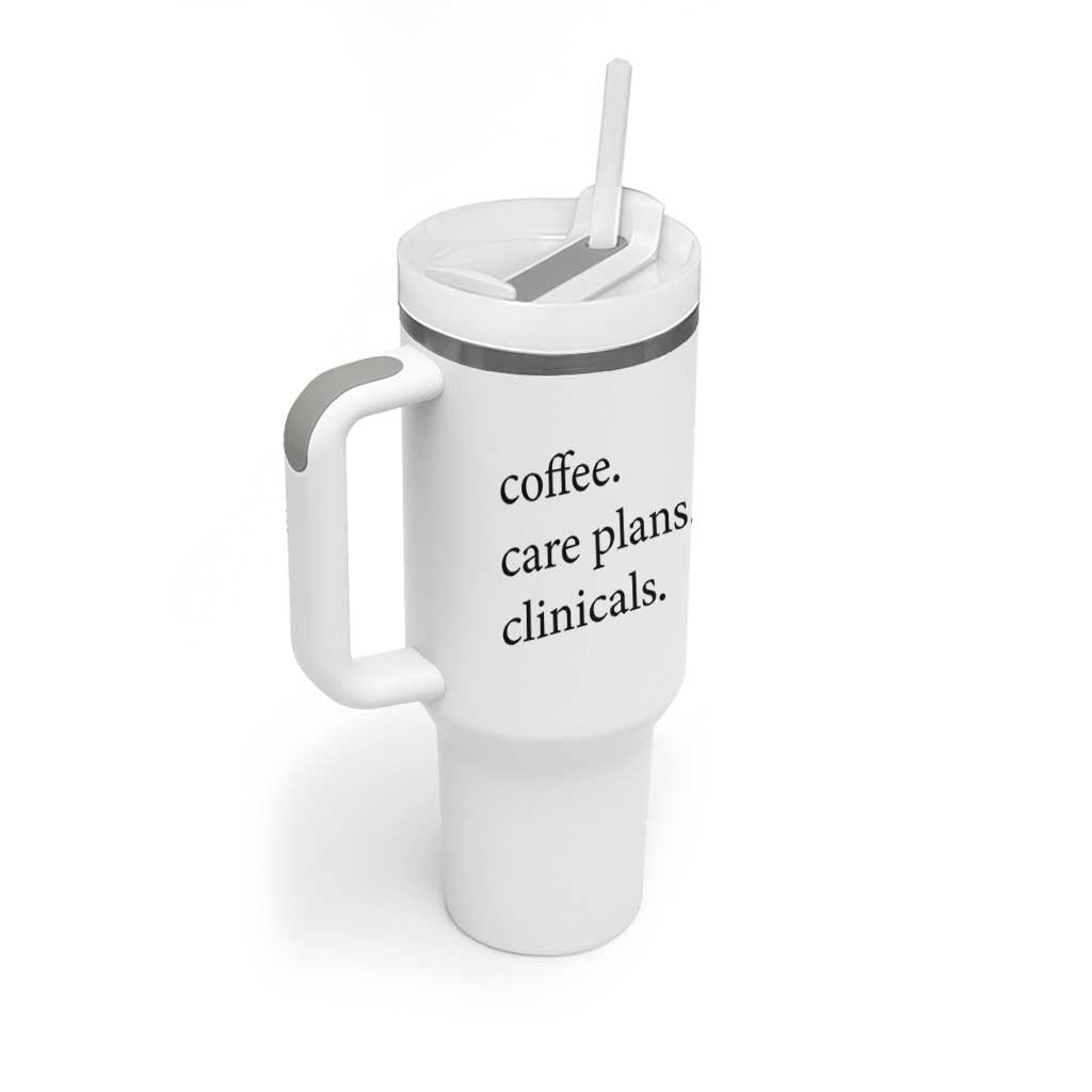 Funny Nursing School Life Tumbler With Handle Coffee Care Plans And Clinicals
