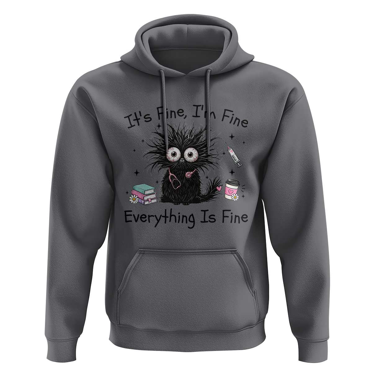 Funny Stressed Black Cat Nursing Student Life Hoodie ts Fine Im Fine Everything Is Fine
