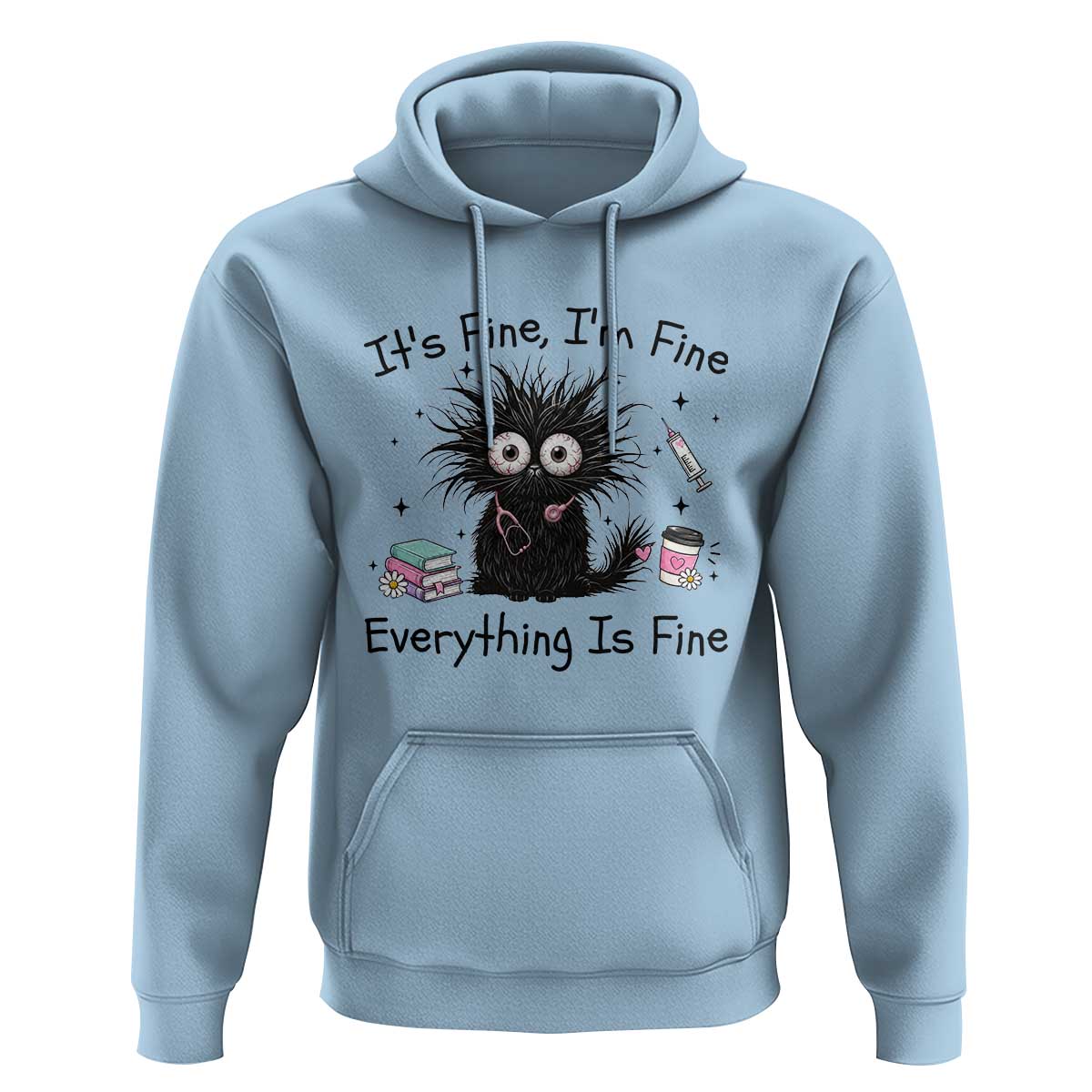 Funny Stressed Black Cat Nursing Student Life Hoodie ts Fine Im Fine Everything Is Fine
