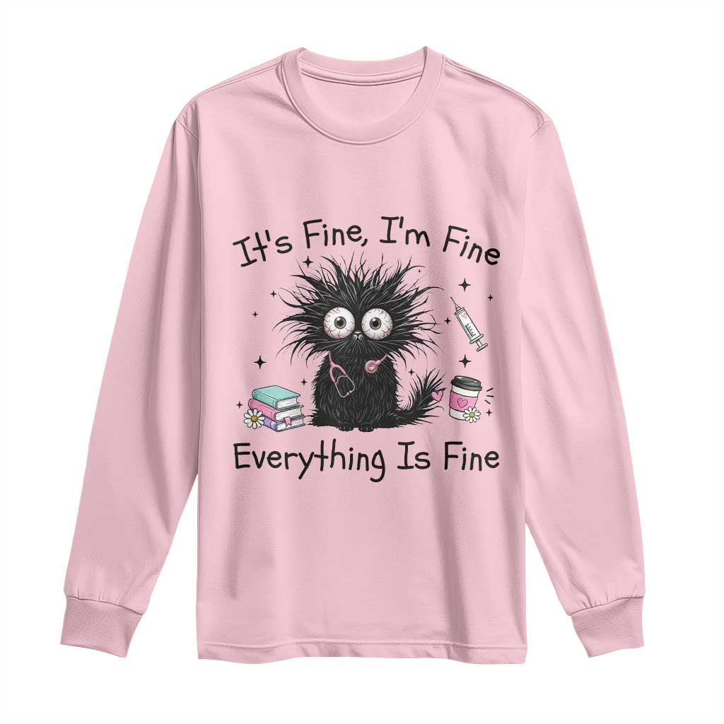Funny Stressed Black Cat Nursing Student Life Long Sleeve Shirt ts Fine Im Fine Everything Is Fine