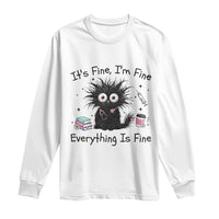 Funny Stressed Black Cat Nursing Student Life Long Sleeve Shirt ts Fine Im Fine Everything Is Fine