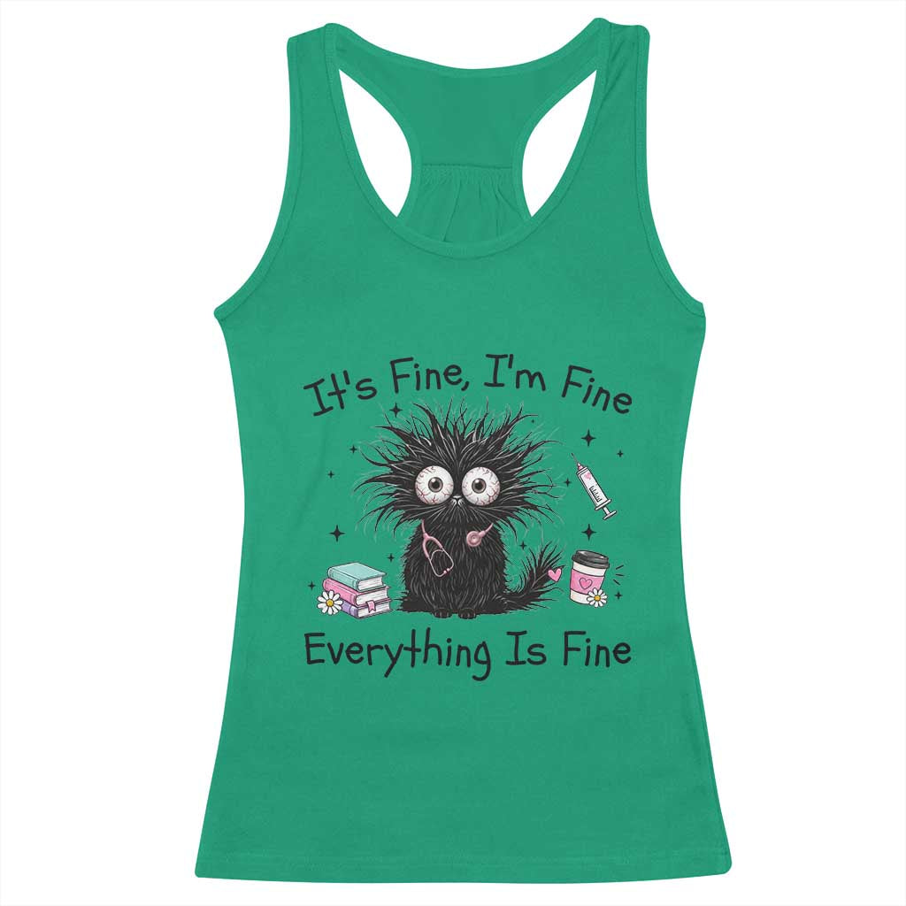 Funny Stressed Black Cat Nursing Student Life Racerback Tank Top ts Fine Im Fine Everything Is Fine