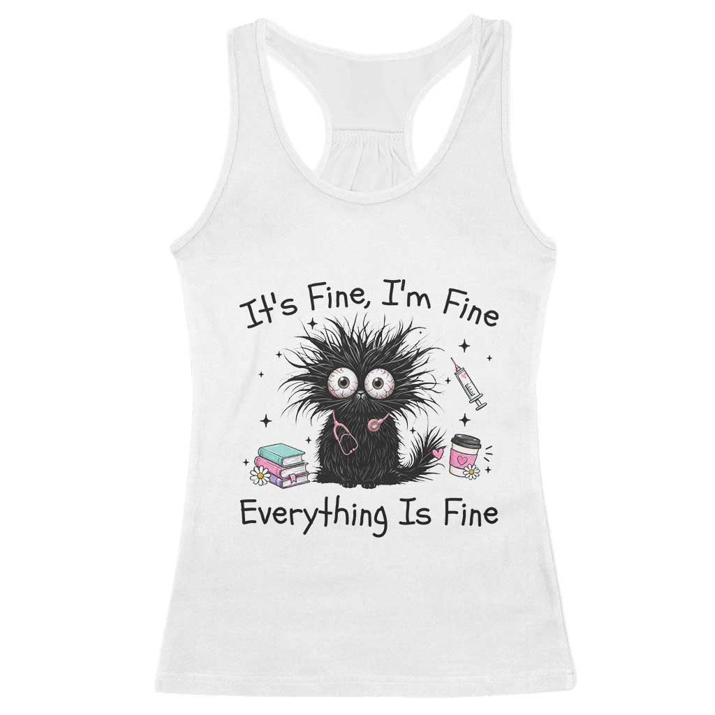 Funny Stressed Black Cat Nursing Student Life Racerback Tank Top ts Fine Im Fine Everything Is Fine