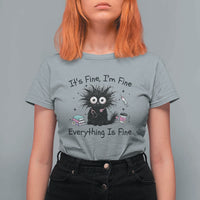 Funny Stressed Black Cat Nursing Student Life T Shirt For Women ts Fine Im Fine Everything Is Fine