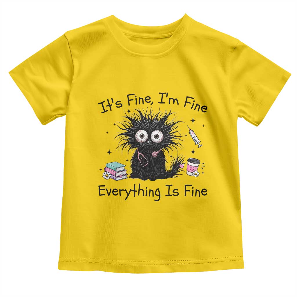 Funny Stressed Black Cat Nursing Student Life Toddler T Shirt ts Fine Im Fine Everything Is Fine
