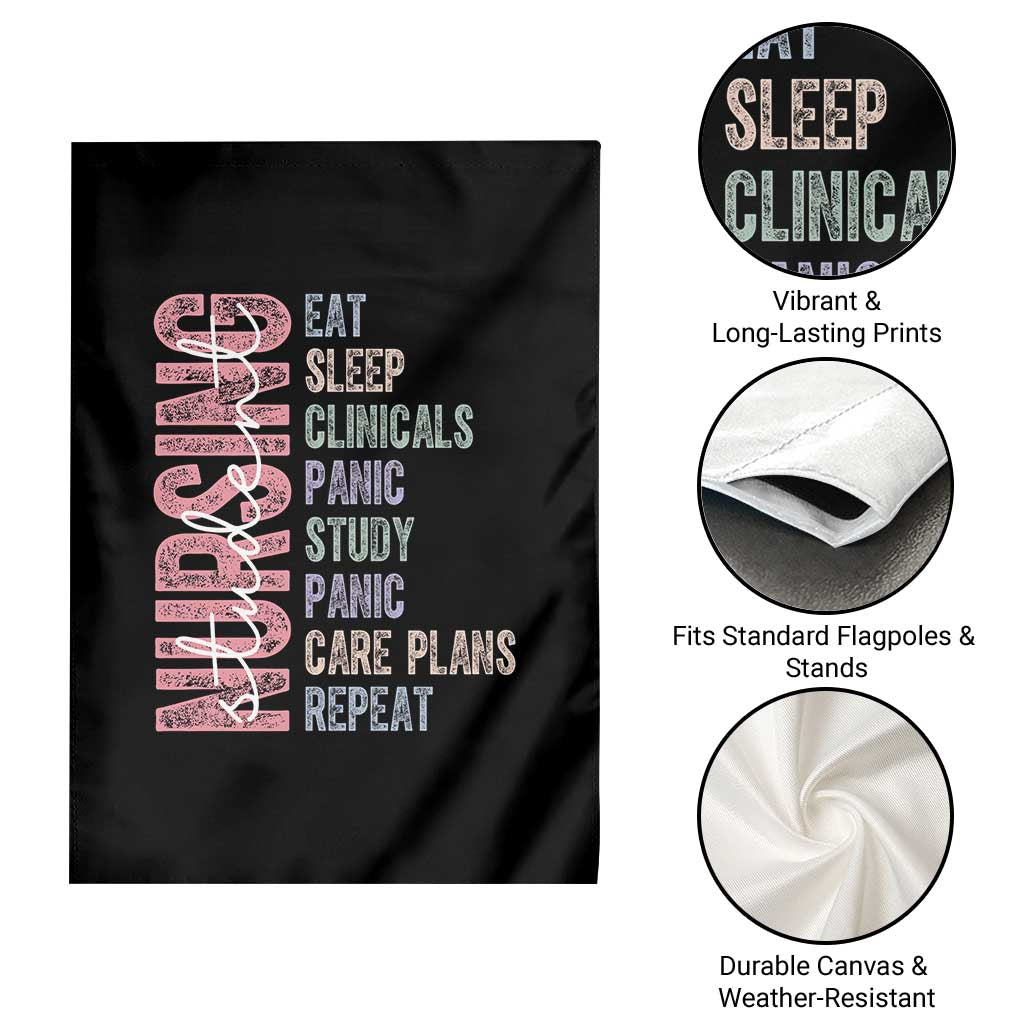 Funny Student Nurse Life Garden Flag Eat Sleep Clinicals Panic Study Repeat