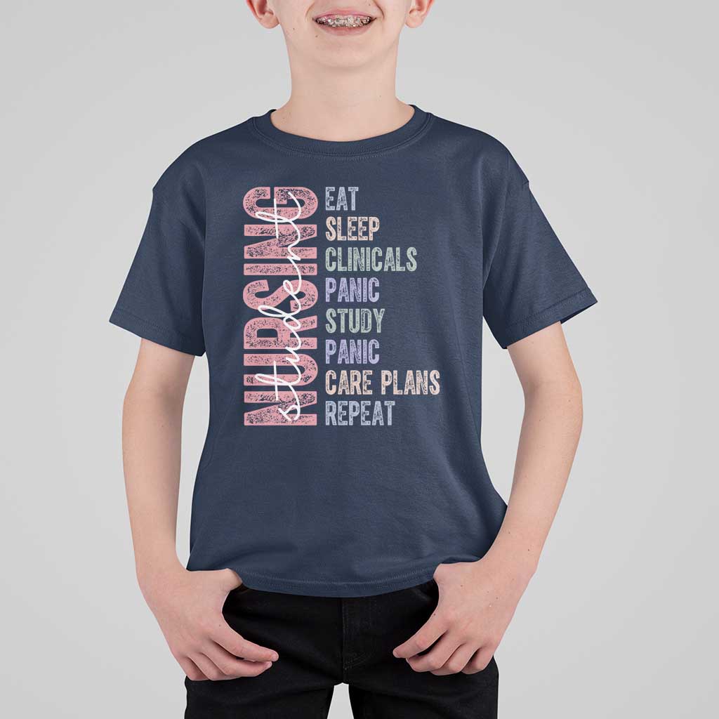 Funny Student Nurse Life T Shirt For Kid Eat Sleep Clinicals Panic Study Repeat