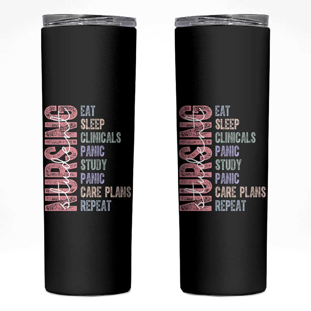 Funny Student Nurse Life Skinny Tumbler Eat Sleep Clinicals Panic Study Repeat