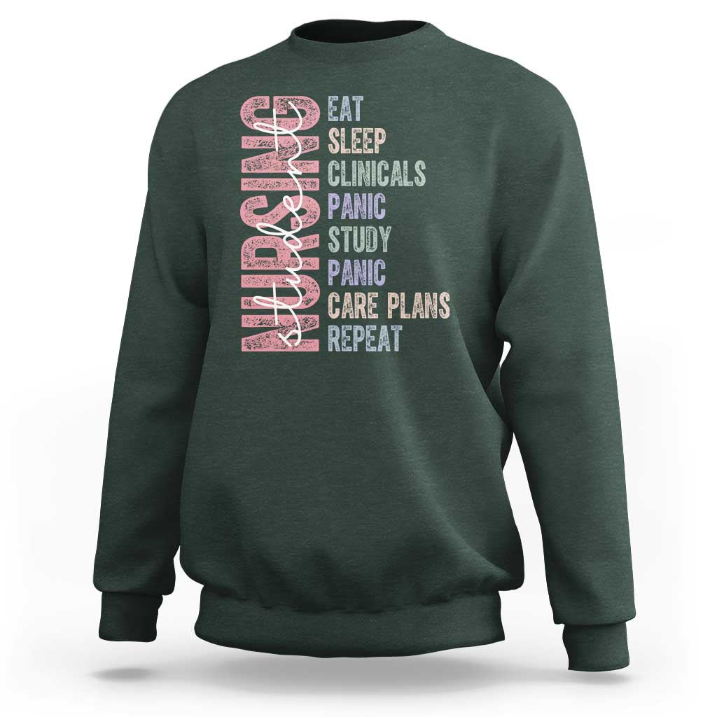 Funny Student Nurse Life Sweatshirt Eat Sleep Clinicals Panic Study Repeat