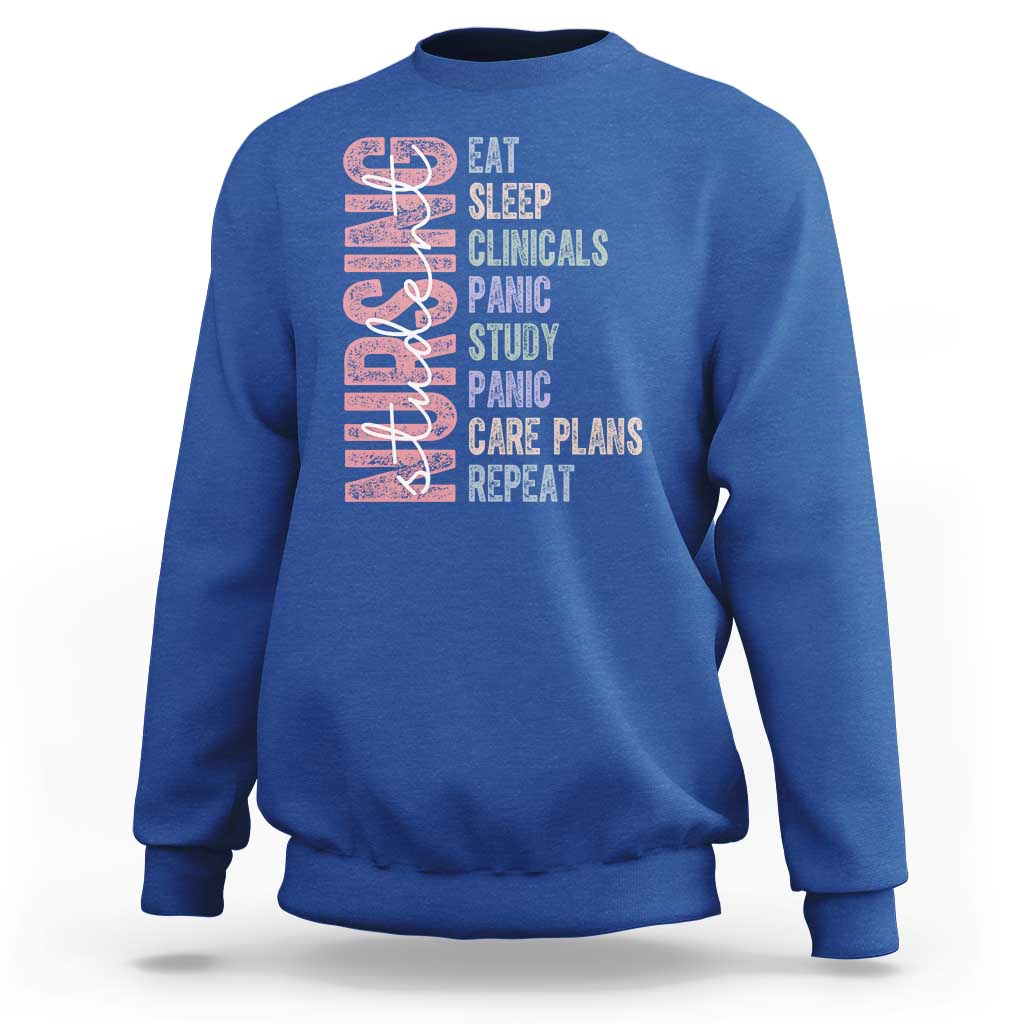 Funny Student Nurse Life Sweatshirt Eat Sleep Clinicals Panic Study Repeat