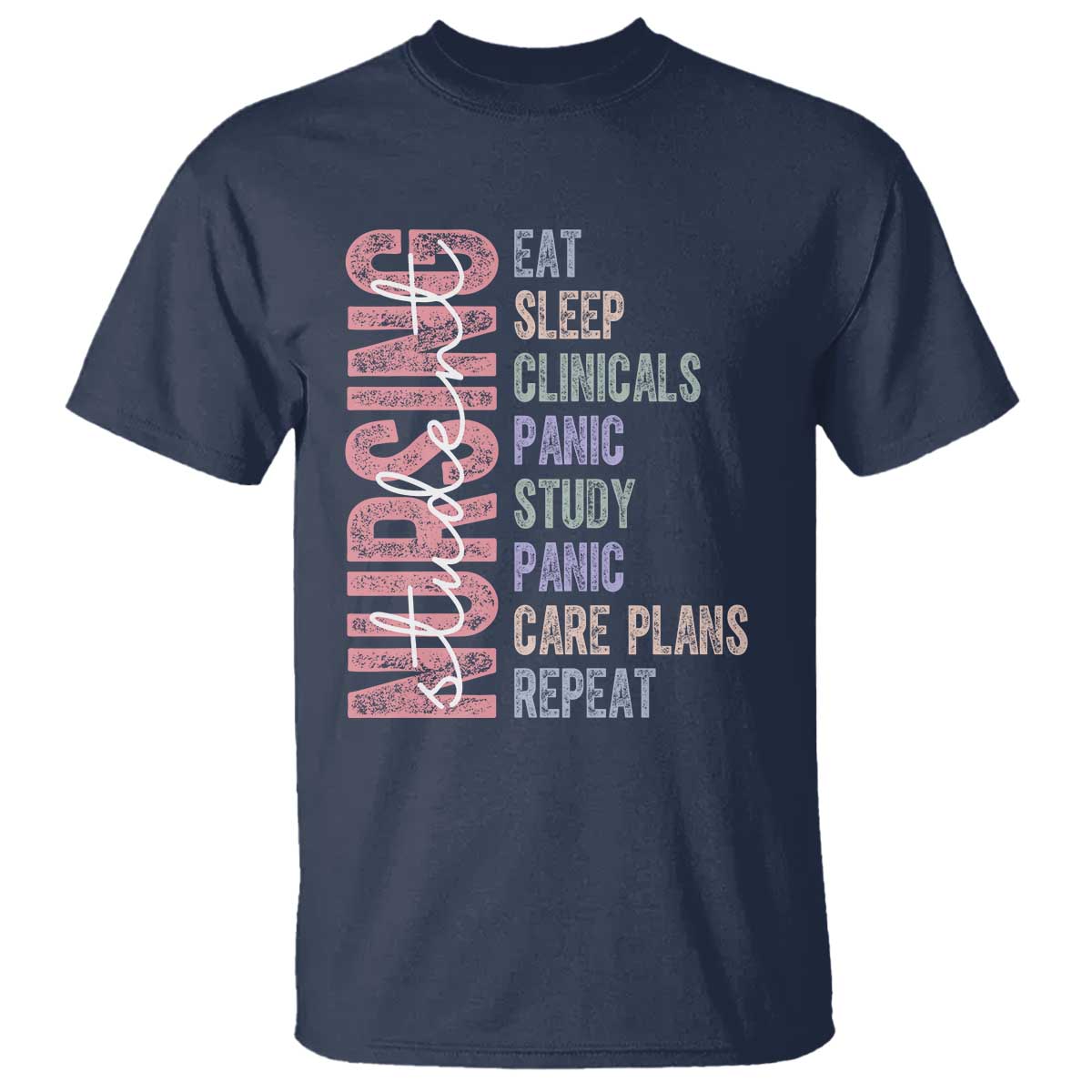 Funny Student Nurse Life T Shirt Eat Sleep Clinicals Panic Study Repeat