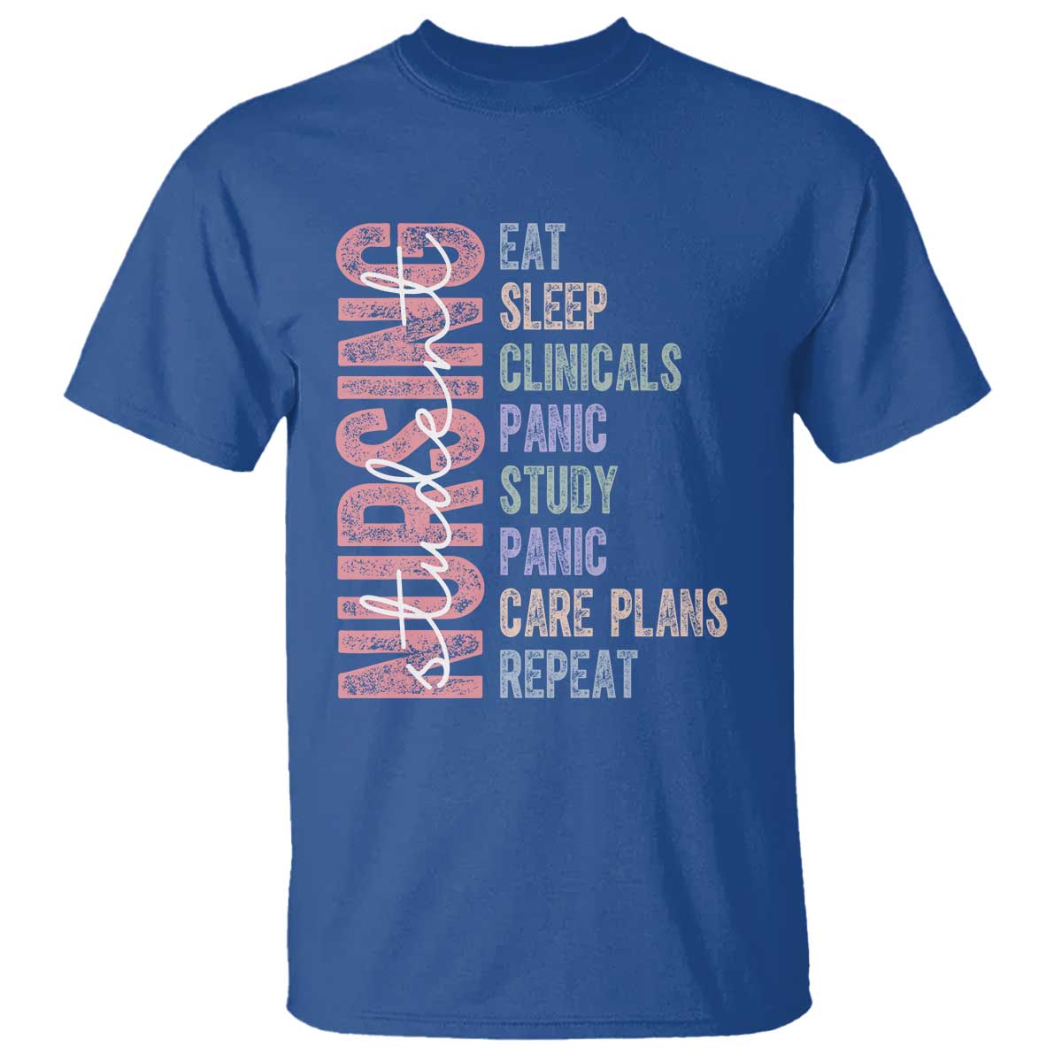 Funny Student Nurse Life T Shirt Eat Sleep Clinicals Panic Study Repeat
