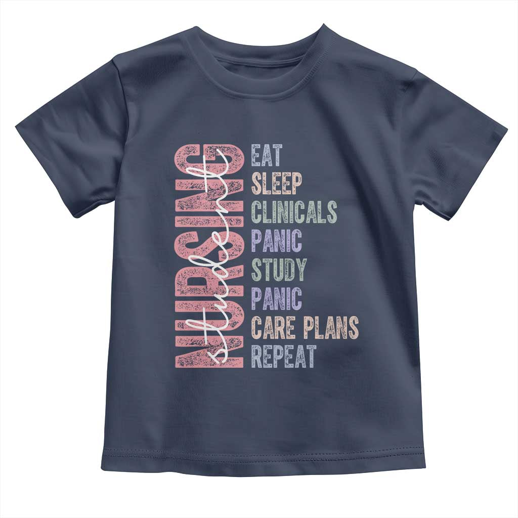 Funny Student Nurse Life Toddler T Shirt Eat Sleep Clinicals Panic Study Repeat