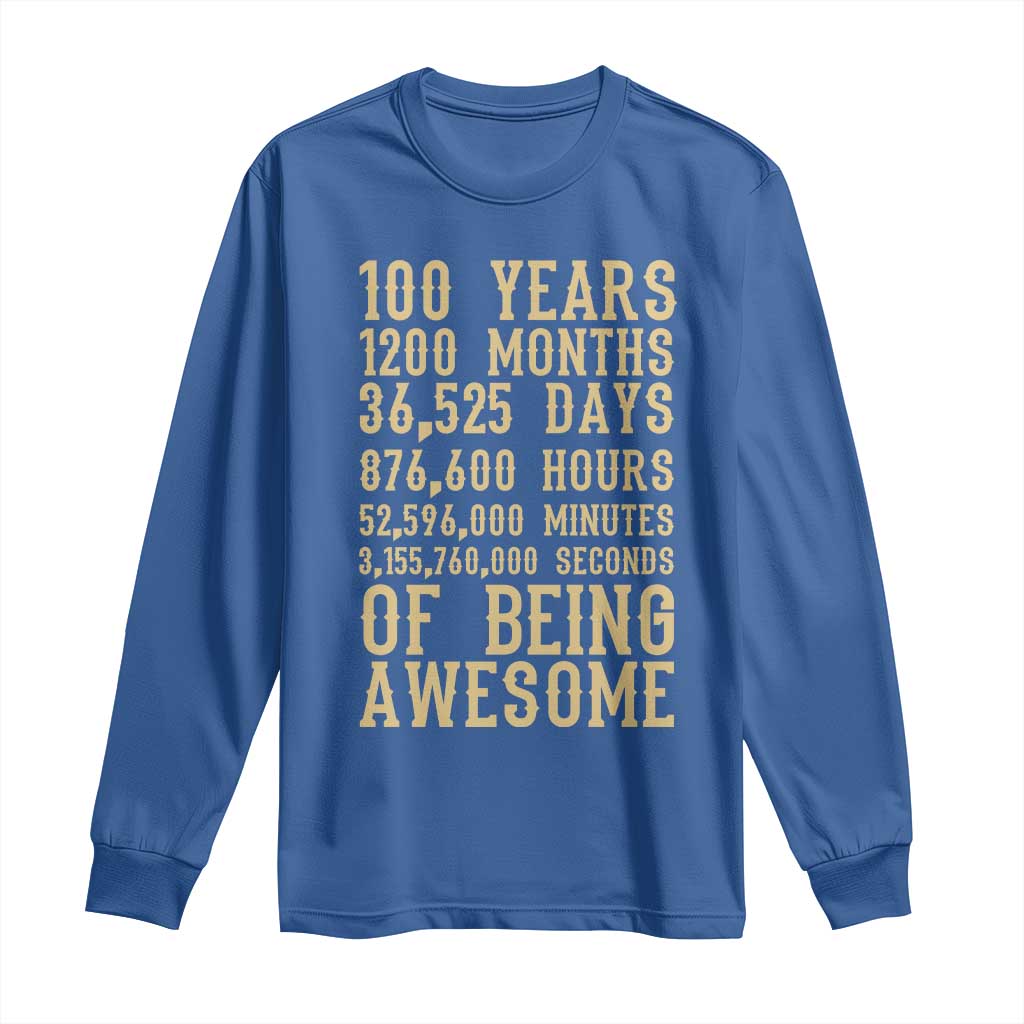 Vintage 100th Birthday Gift Long Sleeve Shirt 100 Years Of Being Awesome
