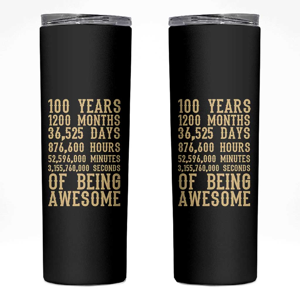 Vintage 100th Birthday Gift Skinny Tumbler 100 Years Of Being Awesome