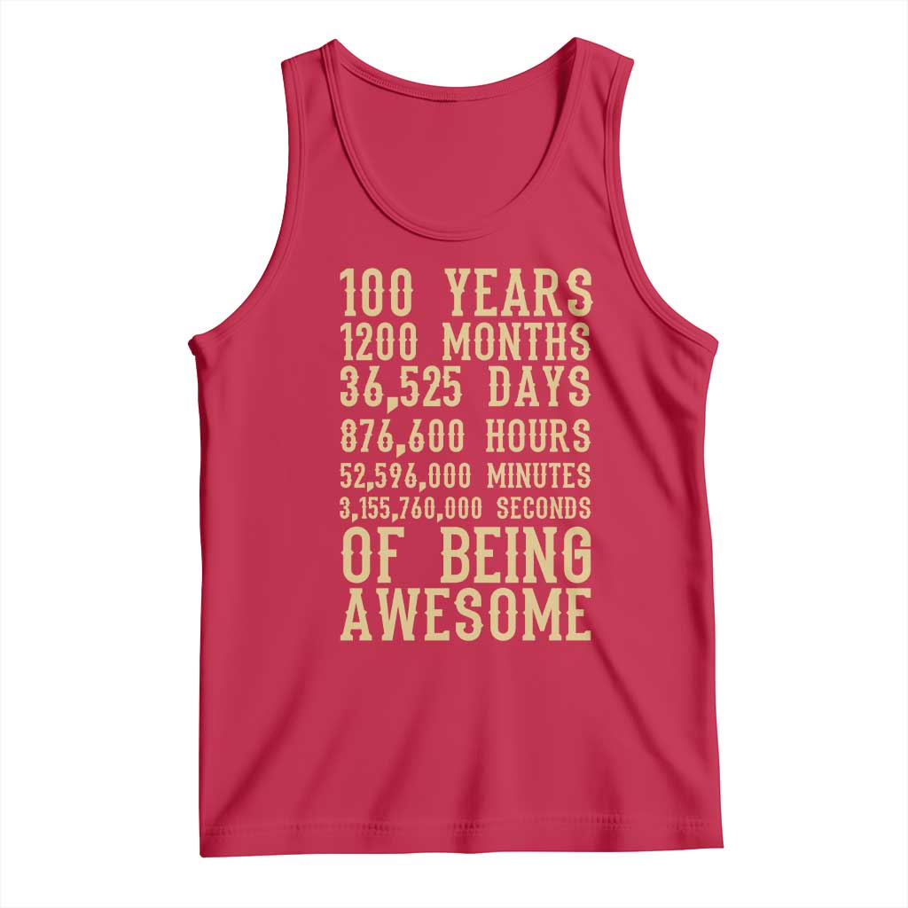 Vintage 100th Birthday Gift Tank Top 100 Years Of Being Awesome
