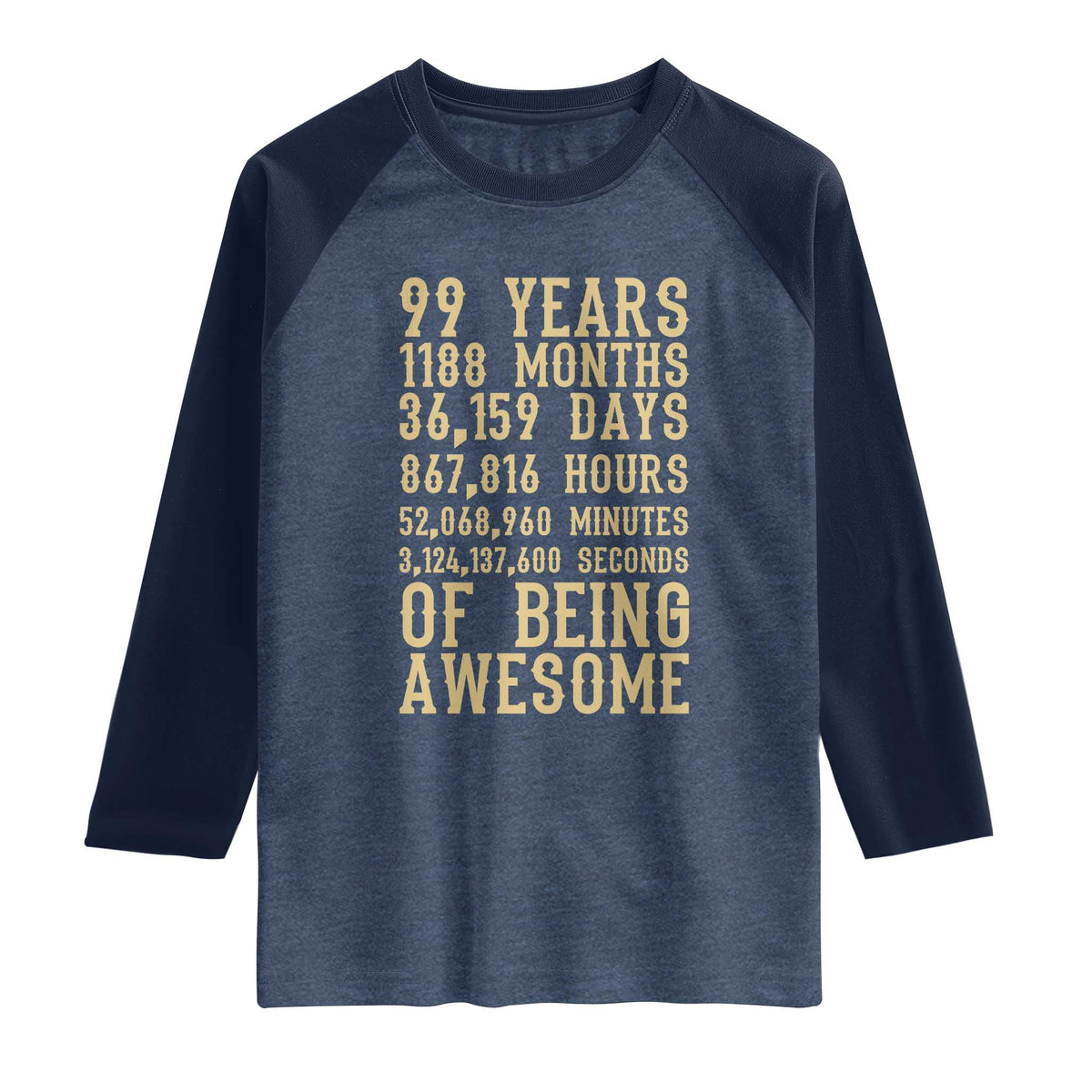 Vintage 99th Birthday Gift Raglan Shirt 99 Years Of Being Awesome