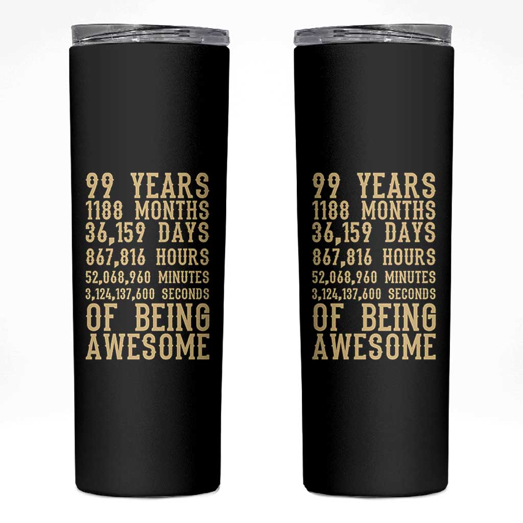 Vintage 99th Birthday Gift Skinny Tumbler 99 Years Of Being Awesome