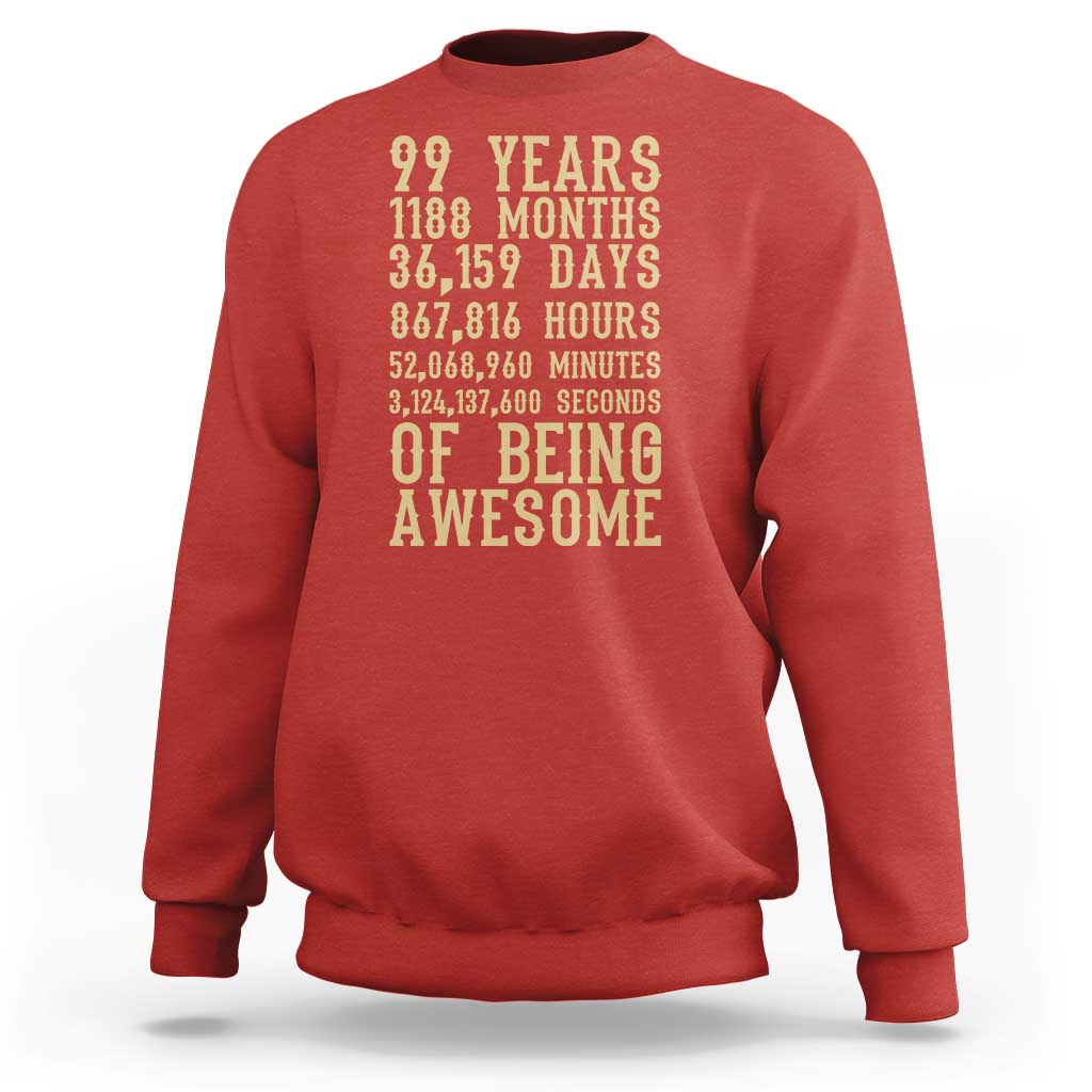 Vintage 99th Birthday Gift Sweatshirt 99 Years Of Being Awesome