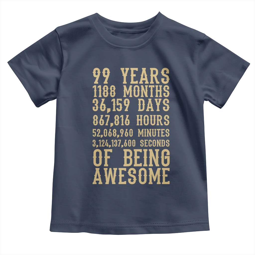 Vintage 99th Birthday Gift Toddler T Shirt 99 Years Of Being Awesome