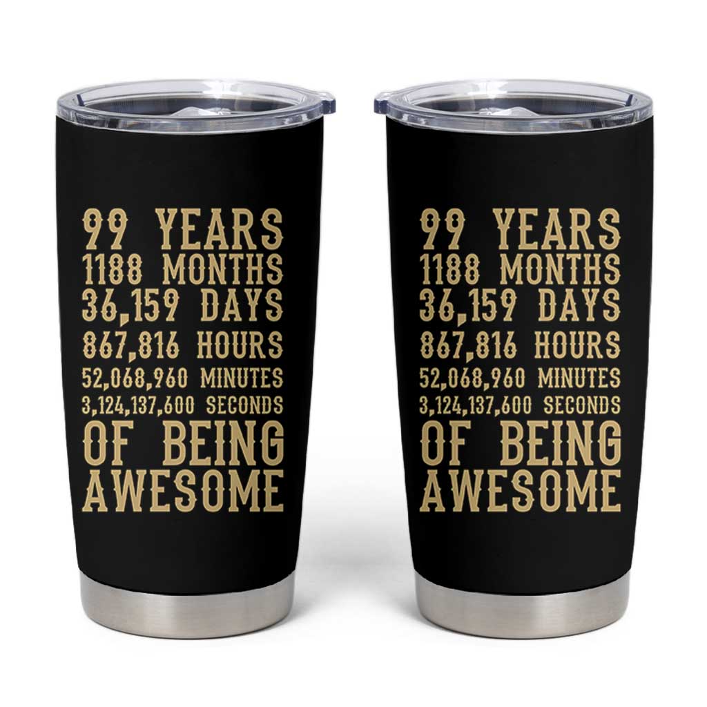 Vintage 99th Birthday Gift Tumbler Cup 99 Years Of Being Awesome