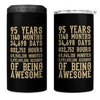 Vintage 95th Birthday Gift 4 in 1 Can Cooler Tumbler 95 Years Of Being Awesome