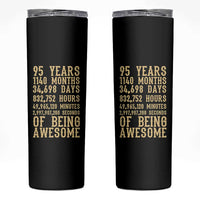 Vintage 95th Birthday Gift Skinny Tumbler 95 Years Of Being Awesome
