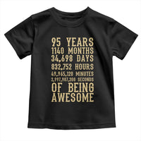 Vintage 95th Birthday Gift Toddler T Shirt 95 Years Of Being Awesome