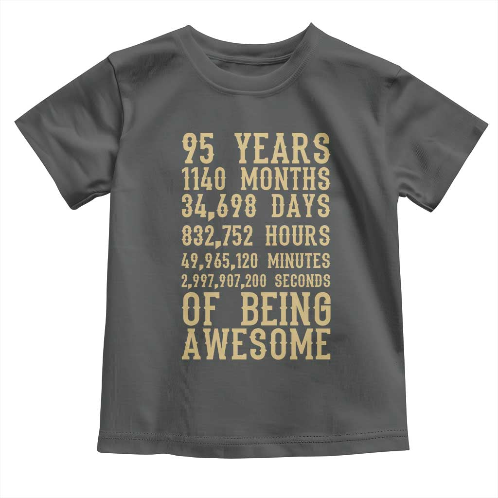 Vintage 95th Birthday Gift Toddler T Shirt 95 Years Of Being Awesome