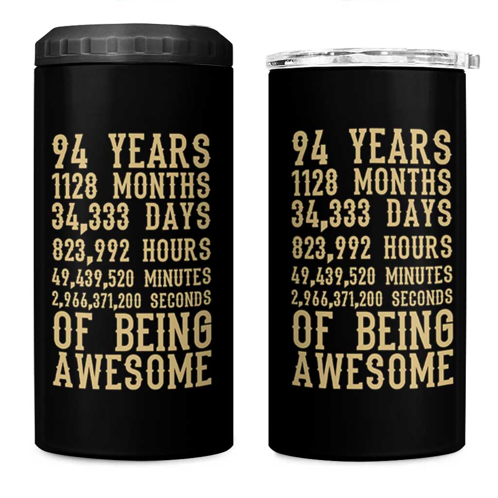 Vintage 94th Birthday Gift 4 in 1 Can Cooler Tumbler 94 Years Of Being Awesome