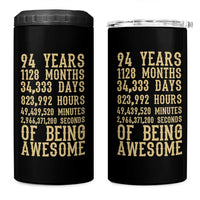Vintage 94th Birthday Gift 4 in 1 Can Cooler Tumbler 94 Years Of Being Awesome