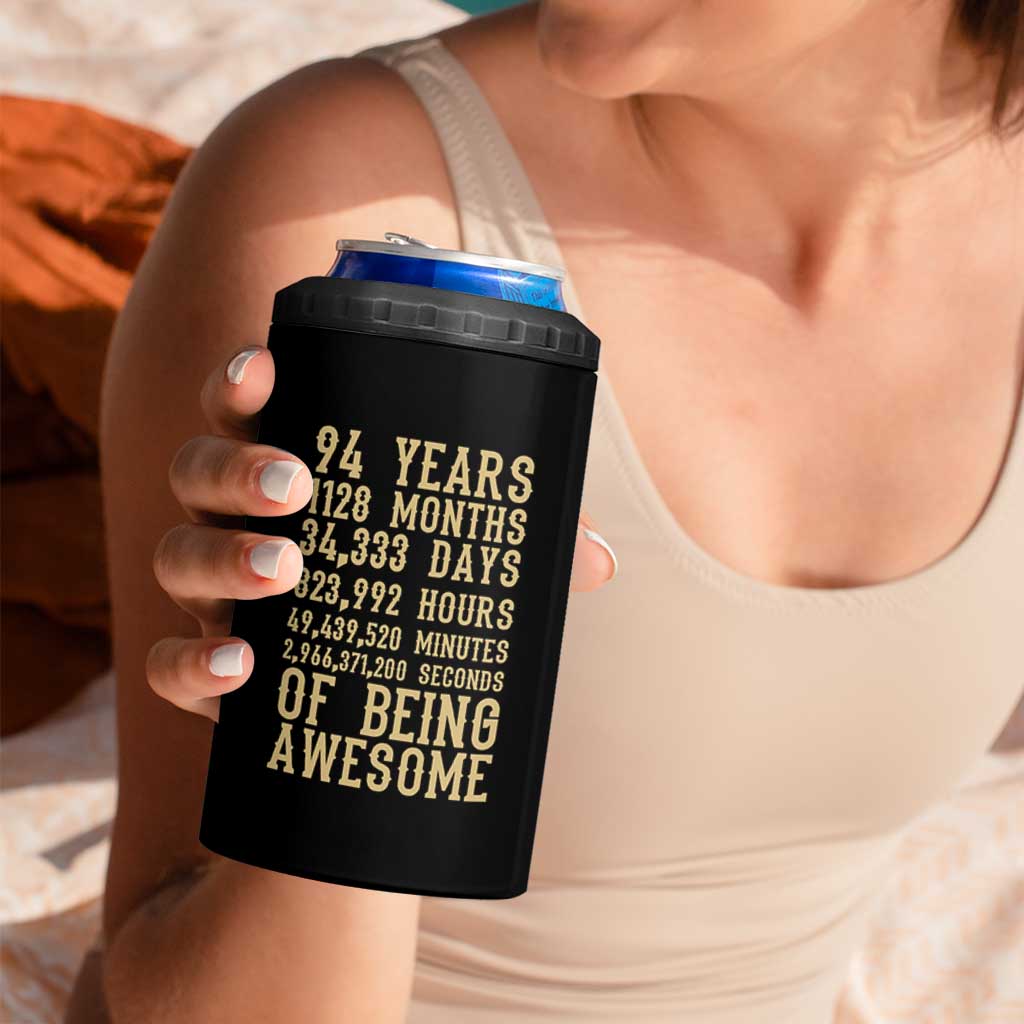 Vintage 94th Birthday Gift 4 in 1 Can Cooler Tumbler 94 Years Of Being Awesome