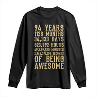Vintage 94th Birthday Gift Long Sleeve Shirt 94 Years Of Being Awesome