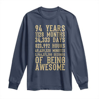 Vintage 94th Birthday Gift Long Sleeve Shirt 94 Years Of Being Awesome