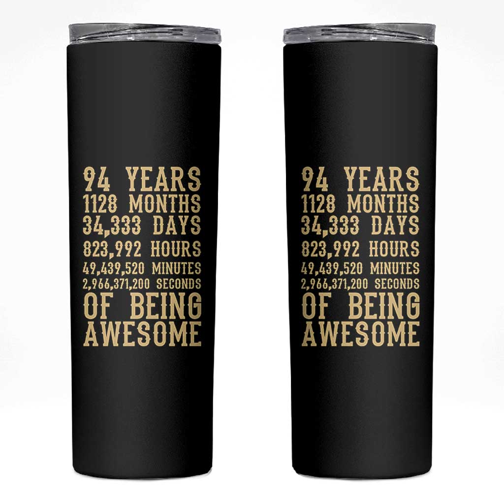 Vintage 94th Birthday Gift Skinny Tumbler 94 Years Of Being Awesome