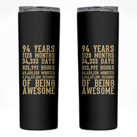 Vintage 94th Birthday Gift Skinny Tumbler 94 Years Of Being Awesome