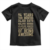 Vintage 94th Birthday Gift Toddler T Shirt 94 Years Of Being Awesome
