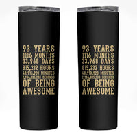 Vintage 93rd Birthday Gift Skinny Tumbler 93 Years Of Being Awesome