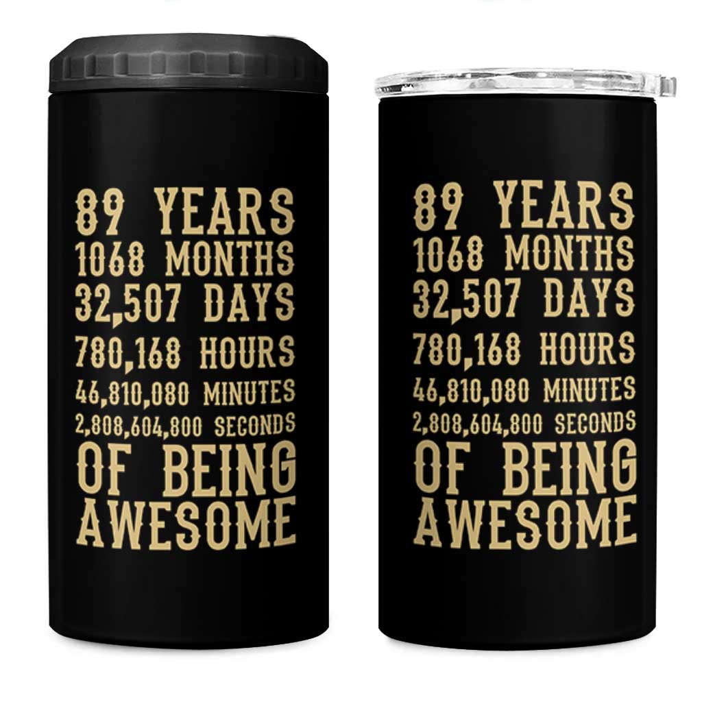 Vintage 89th Birthday Gift 4 in 1 Can Cooler Tumbler 89 Years Of Being Awesome