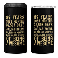 Vintage 89th Birthday Gift 4 in 1 Can Cooler Tumbler 89 Years Of Being Awesome