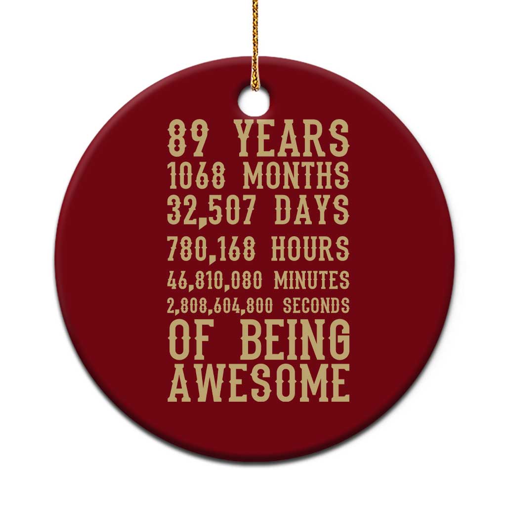 Vintage 89th Birthday Gift Ceramic Ornament 89 Years Of Being Awesome