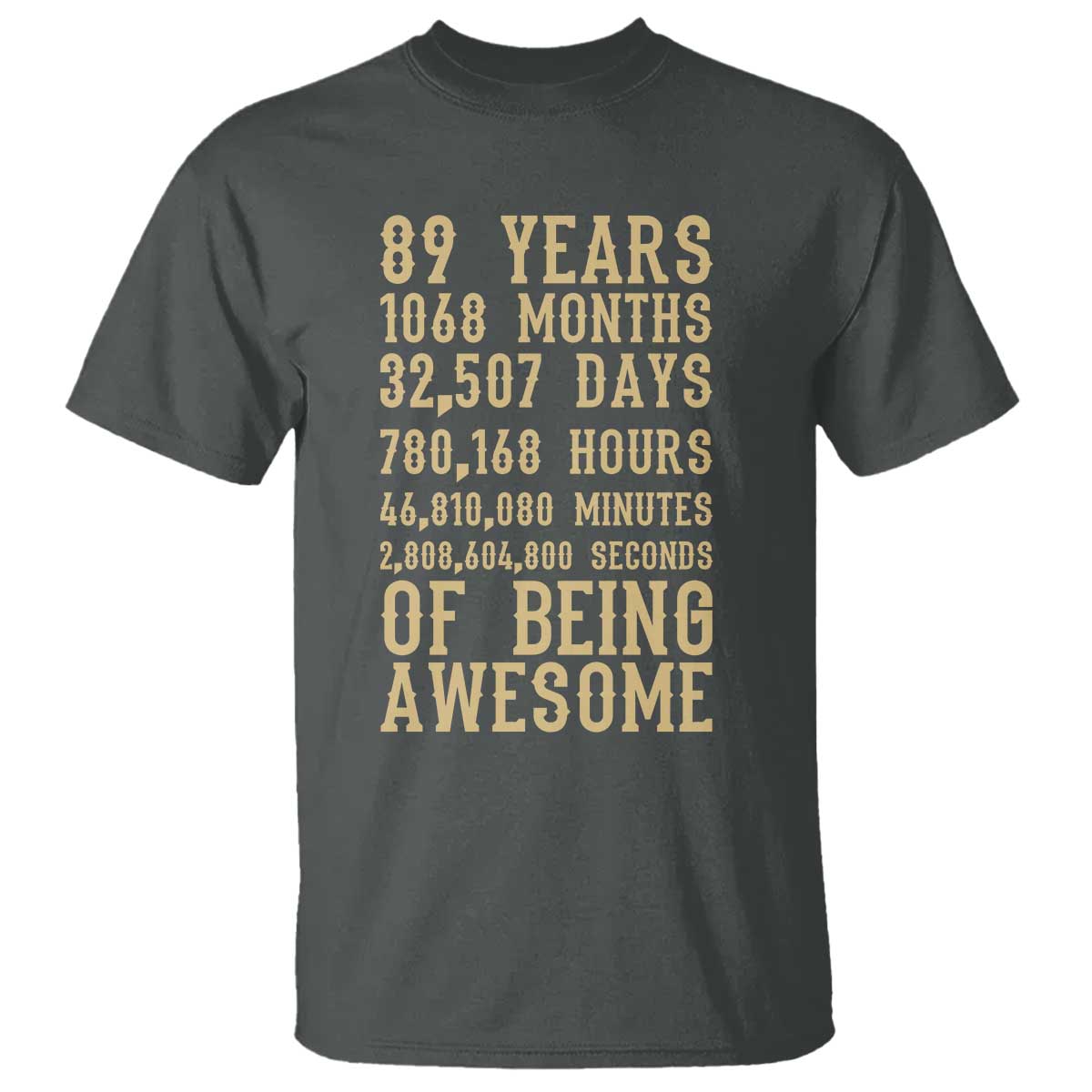 Vintage 89th Birthday Gift T Shirt 89 Years Of Being Awesome