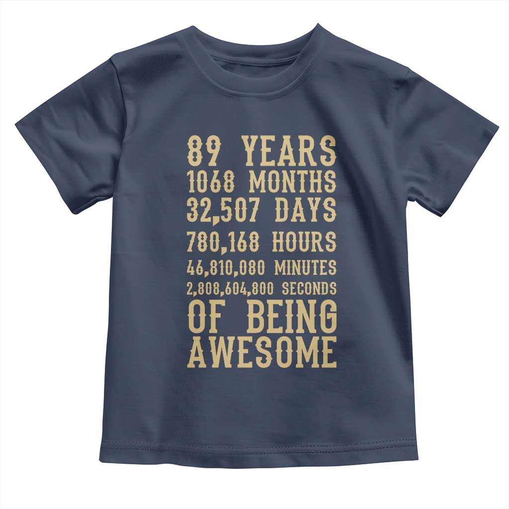 Vintage 89th Birthday Gift Toddler T Shirt 89 Years Of Being Awesome
