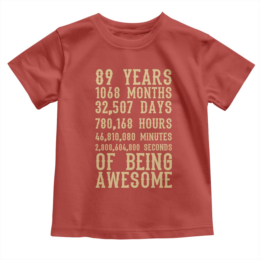 Vintage 89th Birthday Gift Toddler T Shirt 89 Years Of Being Awesome