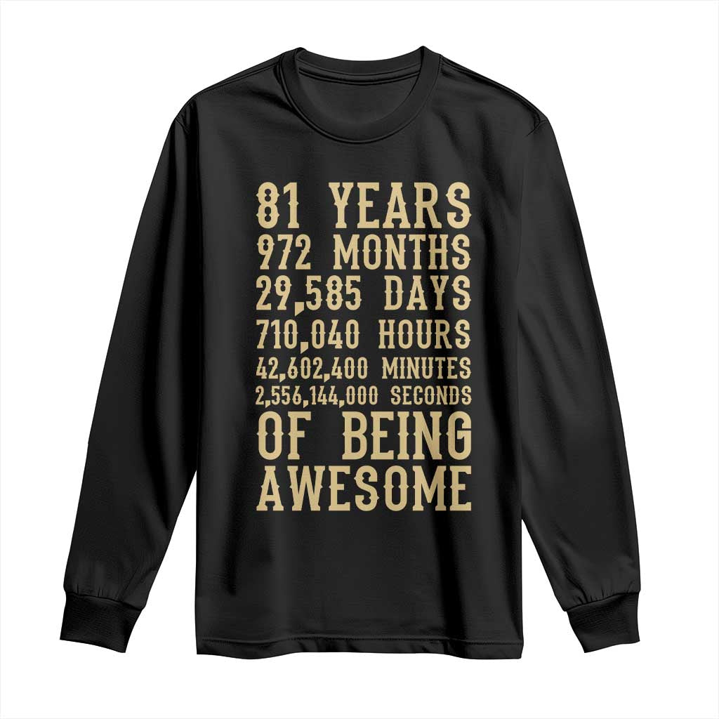 Vintage 81st Birthday Gift Long Sleeve Shirt 81 Years Of Being Awesome